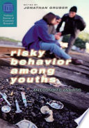 Risky behavior among youths : an economic analysis /