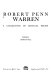 Robert Penn Warren, a collection of critical essays / edited by Richard Gray.
