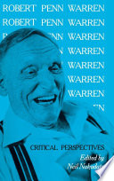 Robert Penn Warren : critical perspectives /