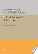 Robust estimates of location : survey and advances / D. F. Andrews [and five others].