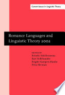 Romance Languages and Linguistic Theory 2002 : Selected Papers from "Going Romance," Groningen, 28-30 November 2002 / edited by Reineke Bok-Bennema [and others].