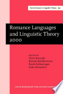 Romance languages and linguistic theory 2000 selected papers from "Going Romance" 2000, Utrecht, 30 November-2 December /