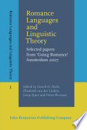 Romance languages and linguistic theory selected papers from 'Going romance,' Amsterdam, 2007 /