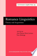 Romance linguistics : theory and acquisition : selected papers from the 32nd Linguistic Symposium on Romance Languages (LSRL), Toronto, April 2002 / edited by Ana Teresa Pérez-Leroux, Yves Roberge.