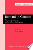 Romani in contact the history, structure, and sociology of a language / edited by Yaron Matras.
