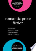 Romantic prose fiction / edited by Gerald Gillespie, Manfred Engel, Bernard Dieterle.