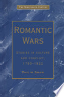 Romantic wars : studies in culture and conflict, 1793-1822 / edited by Philip Shaw.