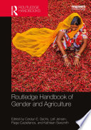 Routledge handbook of gender and agriculture /