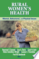 Rural women's health : mental, behavioral, and physical issues /