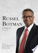 Russel Botman : a tribute 1953-2014 / editors, Albert Grundlingh, Ruda Landman, Nico Koopman.