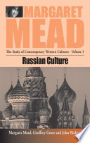 Russian culture / [Margaret Mead, Geoffrey Gorer, John Rickman].