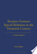 Russian-German special relations in the twentieth century : a closed chapter? / edited by Karl Schlögel.