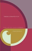 Saberes humanisticos / Christoph Strosetzki (ed.).