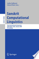 Sanskrit computational linguistics : Third International Symposium, Hyderabad, India, January 15-17, 2009 : proceedings /