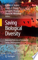 Saving biological diversity : balancing protection of endangered species and ecosystems /