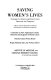 Saving women's lives strategies for improving breast cancer detection and diagnosis : A Breast Cancer Research Foundation and Institute of Medicine Symposium /