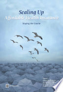 Scaling up affordable health insurance : staying the course / editors, Alexander S. Preker [and three others].