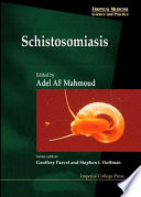 Schistosomiasis / edited by Adel A.F. Mahmoud.