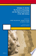 Scholars in action the practice of knowledge and the figure of the savant in the 18th century /