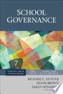 School governance / volume editors, Richard C. Hunter, Frank Brown, Saran Donahoo.