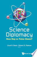 Science diplomacy : new day or false dawn /