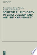 Scriptural authority in early Judaism and ancient Christianity /