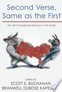 Second verse, same as the first : the 2012 presidential election in the south /