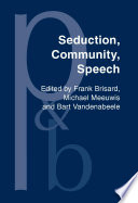 Seduction, community, speech : a festschrift for Herman Parret / edited by Frank Brisard, Michael Meeuwis, Bart Vandenabeele.
