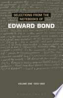 Selctions from the notebooks of Edward Bond.