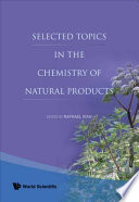 Selected topics in the chemistry of natural products /