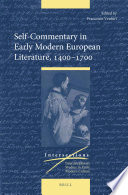 Self-commentary in early modern European literature, 1400-1700 /