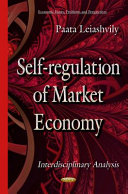 Self-regulation of market economy : the interdisciplinary analysis /