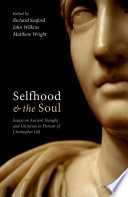 Selfhood and the soul : essays on ancient thought and literature in honour of Christopher Gill /