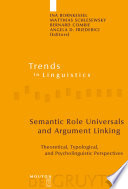 Semantic role universals and argument linking : theoretical, typological, and psycholinguistic perspectives /