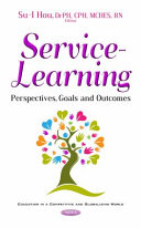 Service-learning : perspectives, goals and outcomes /