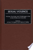 Sexual violence : policies, practices, and challenges in the United States and Canada /