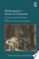 Shakespeare's sense of character : on the page and from the stage /