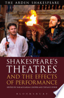 Shakespeare's theatres and the effects of performance /