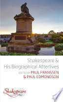 Shakespeare & his biographical afterlives /