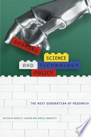 Shaping science and technology policy : the next generation of research /