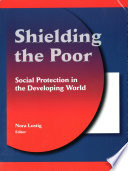 Shielding the poor : social protection in the developing world / Nora Lustig, editor.