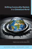 Shifting commodity markets in a globalized world /