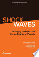 Shock waves : managing the impacts of climate change on poverty / Stephane Hallegatte [and eight others].