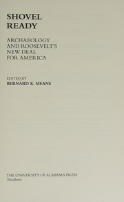 Shovel ready : archaeology and Roosevelt's New Deal for America /