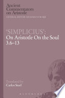 Simplicius : on Aristotle on the soul 3.6-13 /
