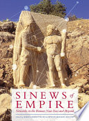 Sinews of empire : networks in the Roman Near East and beyond /