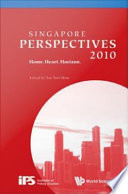 Singapore Perspectives 2010 home.heart.horizon / edited by Tan Tarn How.