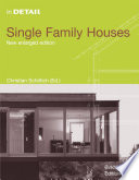 Single familiy [sic] house / Christian Schittich (ed.) ; with essays contributed by Rüdiger Krisch, Gert Kähler ; [co-editors, Ingrid Geisel, Andrea Wiegelmann ; translation (German/English) Peter Green, Elizabeth Schwaiger ; drawings, Kathrin Draeger [and others].