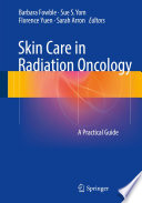 Skin care in radiation oncology : a practical guide /