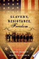Slavery, resistance, freedom /